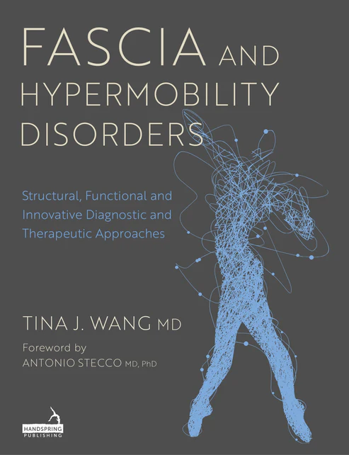 Fascia and Hypermobility Book by Tina Wang